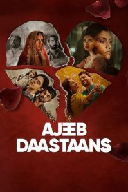 Ajeeb Daastaans Movie Download