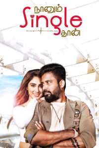 Naanum Single Thaan Movie Download